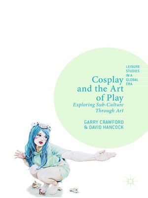 cover image of Cosplay and the Art of Play